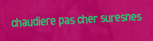 Chaudiere pas cher Suresnes