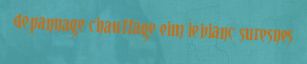 Depannage chauffage Elm Leblanc Suresnes